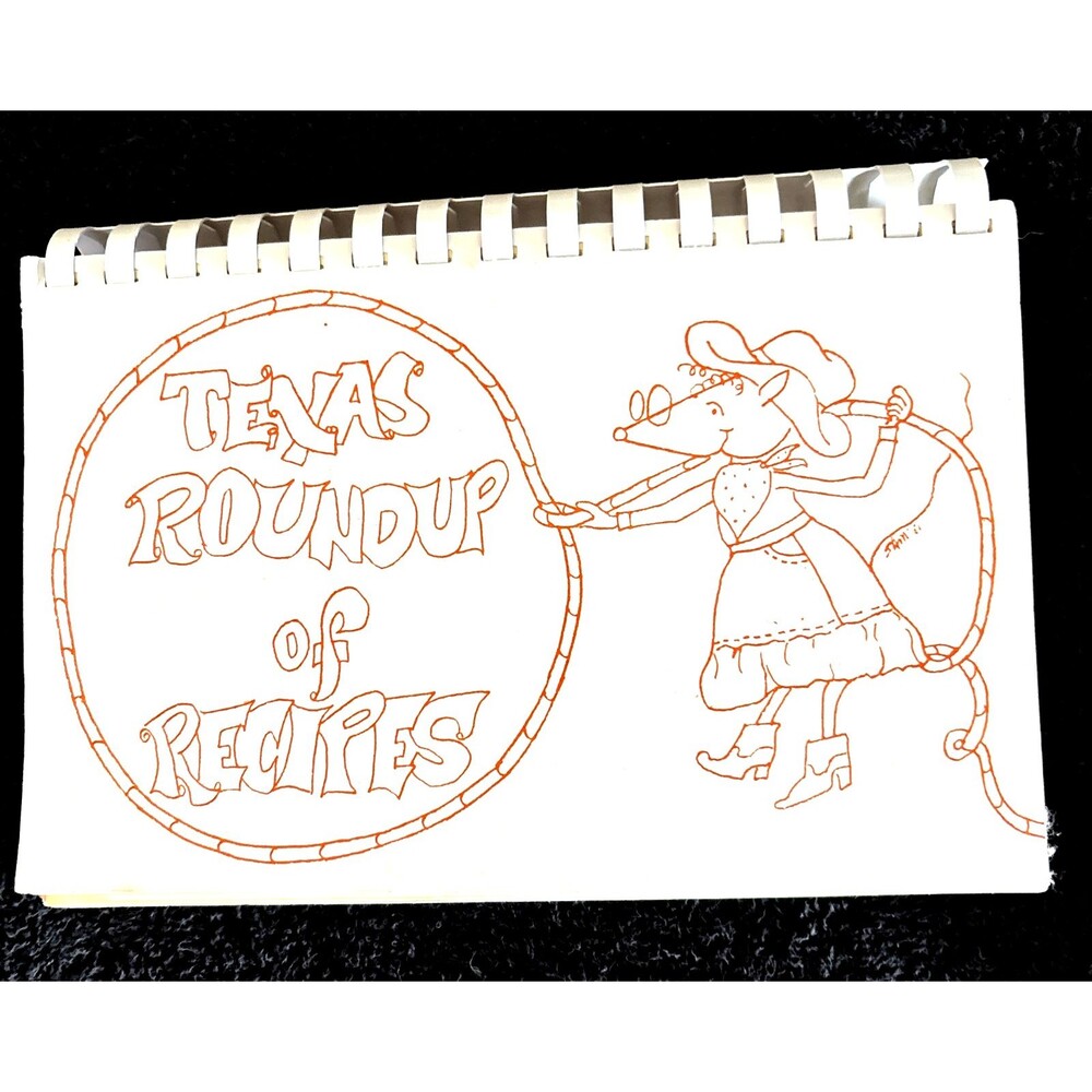 1981 Fort Worth Junior Women’s Club  Spiral Cookbook Texas Roundup of Recipes